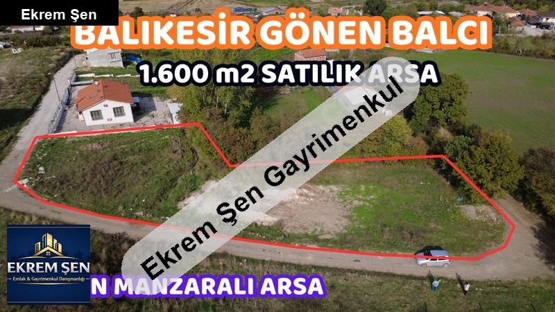 1.600 m2 gönen manzaralı satılık arsa / balıkesir gönen balcı